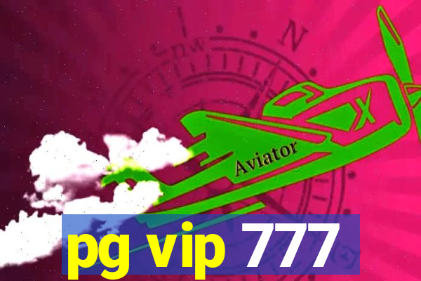 pg vip 777